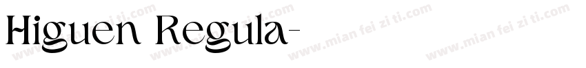 Higuen Regula字体转换